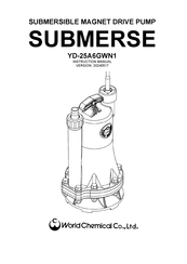 World Chemical SUBMERSE YD-25A6GWN1-CP-RD62 Instruction Manual