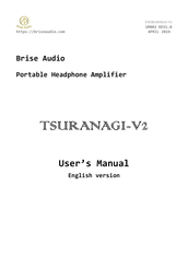 Brise Audio TSURANAGI-V2 User Manual