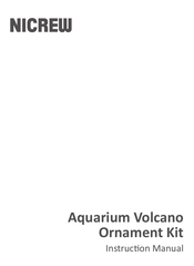 NICREW Aquarium Volcano Ornament Kit Instruction Manual