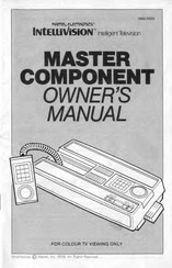 Mattel Electronics IntelliVision MASTER COMPONENT Owner's Manual