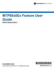 Motorola solutions MTP85 0Ex Series Feature User Manual