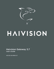 Haivision Gateway 3.7 User Manual