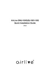 AirLive ONU-10XGS-1001-10G Quick Installation Manual