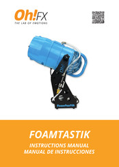 Oh!FX FOAMTASTIK Instruction Manual