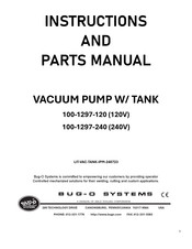 WELD TOOLING CORPORATION Bug-O Systems 100-1297-120 Instructions And Parts Manual