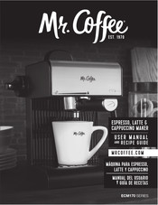 Mr. Coffee ECM170 SERIES User Manual And Recipes