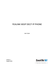 SaskTel YEALINK W53P User Manual