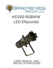 Springtree HD200 RGBWW LED Ellipsoidal User Manual And Installation Manual
