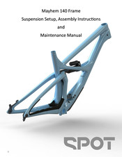 SPOT Mayhem 140 Frame Assembly Instructions And Maintenance Manual