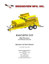 Bridgeview BALE KING 5325 Operator's & Parts Manual