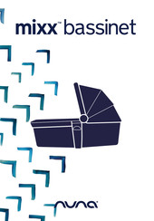 Nuna MIXX bassinet Manual
