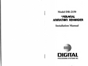 Digital Processing Systems DR-2150 Installation Manual