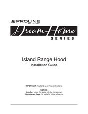 ProLine Range Hoods Dream Home Series Installation Manual