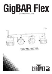 Chauvet DJ GigBAR Flex Quick Reference Manual