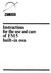 Zanussi FM5 Instructions For The Use And Care