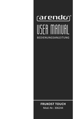 ARENDO FRUKOST TOUCH 306244 User Manual