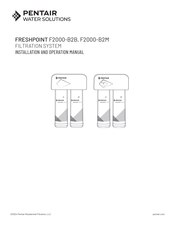 Pentair freshpoint F2000-B2M Installation And Operation Manual