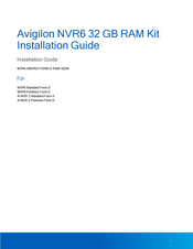 Avigilon NVR6-AINVR2-FORM-D-RAM-32GB Installation Manual