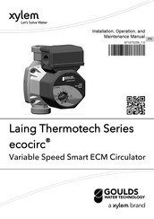Xylem GOULDS ecocirc Laing Thermotech Series Installation, Operation And Maintenance Manual
