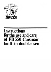 Zanussi FB550 Instructions For The Use And Care