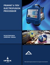 Aliaxis IPEX FRIAMAT 6 Operating Manual