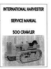 International Harvester Company 500 Service Manual