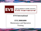 EVS 6000 Maintenance And Operation