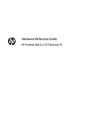 HP ProDesk 400 G2.5 SFF Hardware Reference Manual