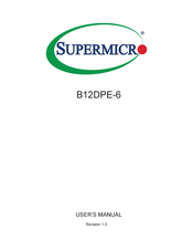 Supermicro B12DPE-6 User Manual