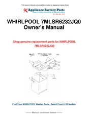 Whirlpool 7MLSR6232JQ0 Use And Care Manual