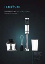 cecotec POWER TITANBLACK 1500 XL CREAM&CRUSH Instruction Manual