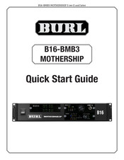 BURL B16-BMB3 MOTHERSHIP Quick Start Manual