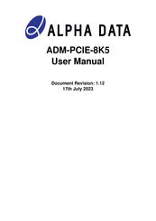 Alpha Data ADM-PCIE-8K5 User Manual