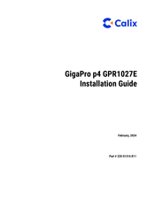 Calix GigaPro p4 GPR1027E Installation Manual