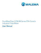 Malema DuraMassFlow CIFM-88 Series User Manual