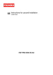 Franke FDF PRO 9354 XS AU Instructions For Use And Installation