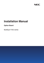 NEC MultiSync M-2 Series Installation Manual