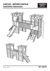 Creative Play DOVER CASTLE CAS102 Installation Instructions Manual