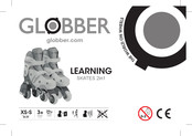GLOBBER LEARNING SKATES 2 in 1 Owner's Manual