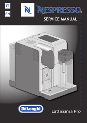 DeLonghi Nespresso LATTISSIMA PRO Service Manual