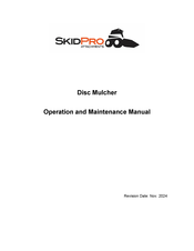 Skid Pro Disc Mulcher Operation And Maintenance Manual