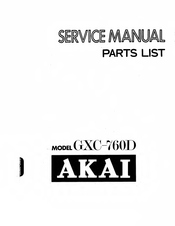 Akai GXC-760D Service Manual And Parts List