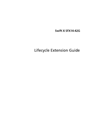Acer Swift X SFX14-42G Lifecycle Extension Manual