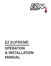 EZ TANKLESS EZ SUPREME EZSUPLPG Operation & Installation Manual