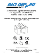 Big Dipper Pro W-750-IS Installation & Operation Instructions