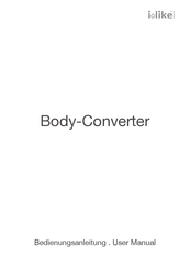 i-like Metaphysik Body-Converter User Manual