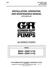 GORMAN-RUPP PUMPS 86A2-SAE 3/10 Installation, Operation, And Maintenance Manual With Parts List