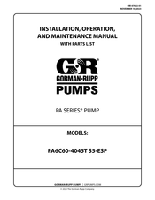 GORMAN-RUPP PUMPS PA6C60-4045T S5-ESP Installation, Operation, And Maintenance Manual With Parts List