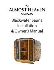 Almost Heaven Saunas Blackwater Installation & Owner's Manual