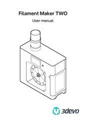 3devo Filament Maker TWO User Manual